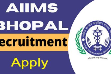 MP AIIMS भोपाल भर्ती 2024 - मध्य प्रदेश अखिल भारतीय आयुर्विज्ञान संस्थान रुपये 1,42,506/- के मासिक वेतन के साथ विभिन्न पदों के लिए भर्ती कर रहा है