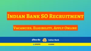 INDIAN BANK SO RECUITMENT 2024, 146 रिक्तियां, पात्रता, ऑनलाइन आवेदन करें