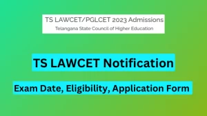 TS LAWCET 2024 NOTIFICATION - परीक्षा तिथि, पात्रता, आवेदन पत्र