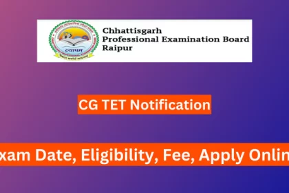 CG TET 2024 NOTIFICATION (OUT) EXAM DATE पात्रता, शुल्क, ऑनलाइन आवेदन करें