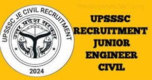 UPSSSC जूनियर इंजीनियर भर्ती 2024-उत्तर प्रदेश में जूनियर इंजीनियर के लिए 2847 पद