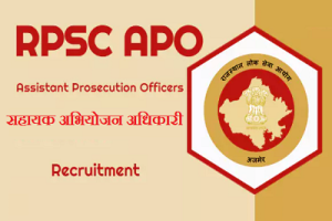 RAJASTHAN APO RECRUITMENT 2024 राजस्थान में सहायक अभियोजन अधिकारी के विभिन्न पदों पर भर्ती