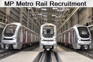 MP METRO RAIL VACANY 2024- मध्य प्रदेश मेट्रो रेल कॉर्पोरेशन लिमिटेड में अन्य रिक्तियों पर भर्ती