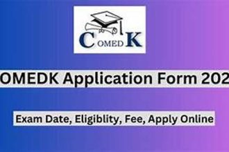 COMEDK APPLICATION FORM 2024, परीक्षा तिथि, पात्रता, शुल्क, ऑनलाइन आवेदन करें