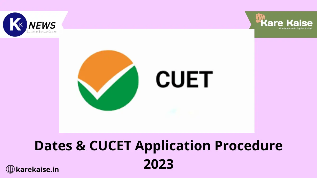 Dates & CUCET Application Procedure 2023